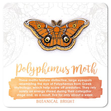 Load image into Gallery viewer, Polyphemus Moth Enamel Pin