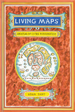 Load image into Gallery viewer, Living Maps: An Atlas of Cities Personified