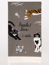 Load image into Gallery viewer, People I Love: Cats Dish Towel
