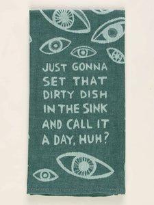 Dish in the Sink Dish Towel