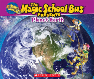 The Magic School Bus Present: Planet Earth