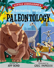 Load image into Gallery viewer, Little Leonardo&#39;s Fascinating World of Paleontology
