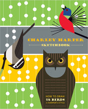 Load image into Gallery viewer, Charley Harper&#39;s Sketchbook: How to Draw 28 Birds in Harper&#39;s Style
