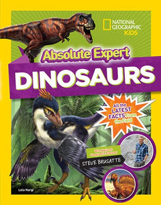 National Geographic: Absolute Expert Dinosaurs
