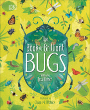 Load image into Gallery viewer, The Book of Brilliant Bugs
