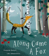 Load image into Gallery viewer, Along Came a Fox
