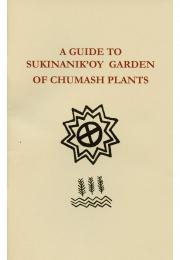 A Guide to Sukinanik'oy Garden of Chumash Plants