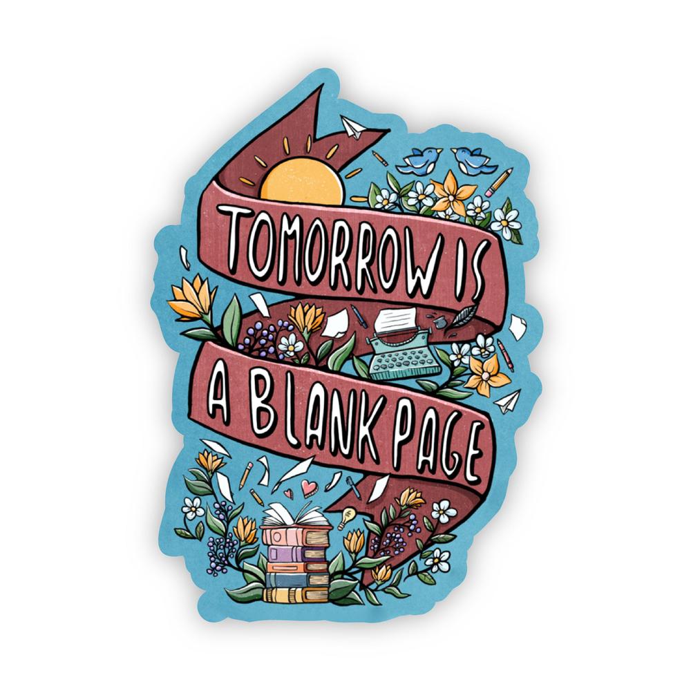 Tomorrow is a Blank Page Sticker