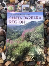 Load image into Gallery viewer, A Naturalist&#39;s Guide to the Santa Barbara Region
