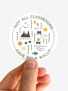 Not All Classrooms Have Four Walls Sticker