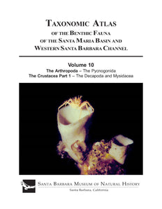 Taxonomic Atlas of the Benthic Fauna of the Santa Maria Basin and Western Santa Barbara Channel Vol. 10