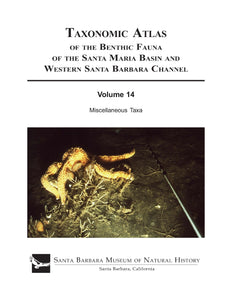 Taxonomic Atlas Of the Benthic Fauna of the Santa Maria Basin and Western Santa Barbara Channel Vol. 14